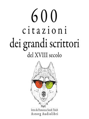 cover image of 600 citazioni dei grandi scrittori del XVIII secolo